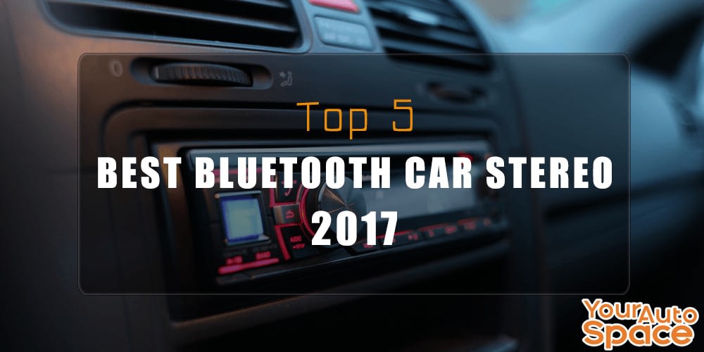 Top 5 Best Bluetooth Car Stereo 2020 Your Auto Space