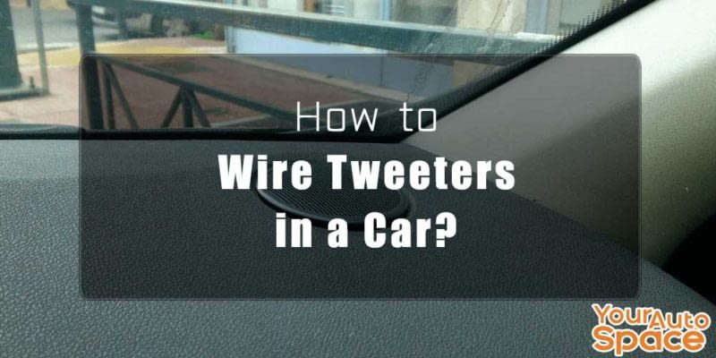 adding tweeters to car