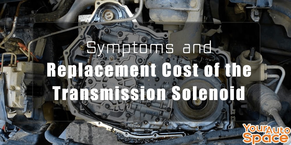 subaru transmission solenoid replacement cost